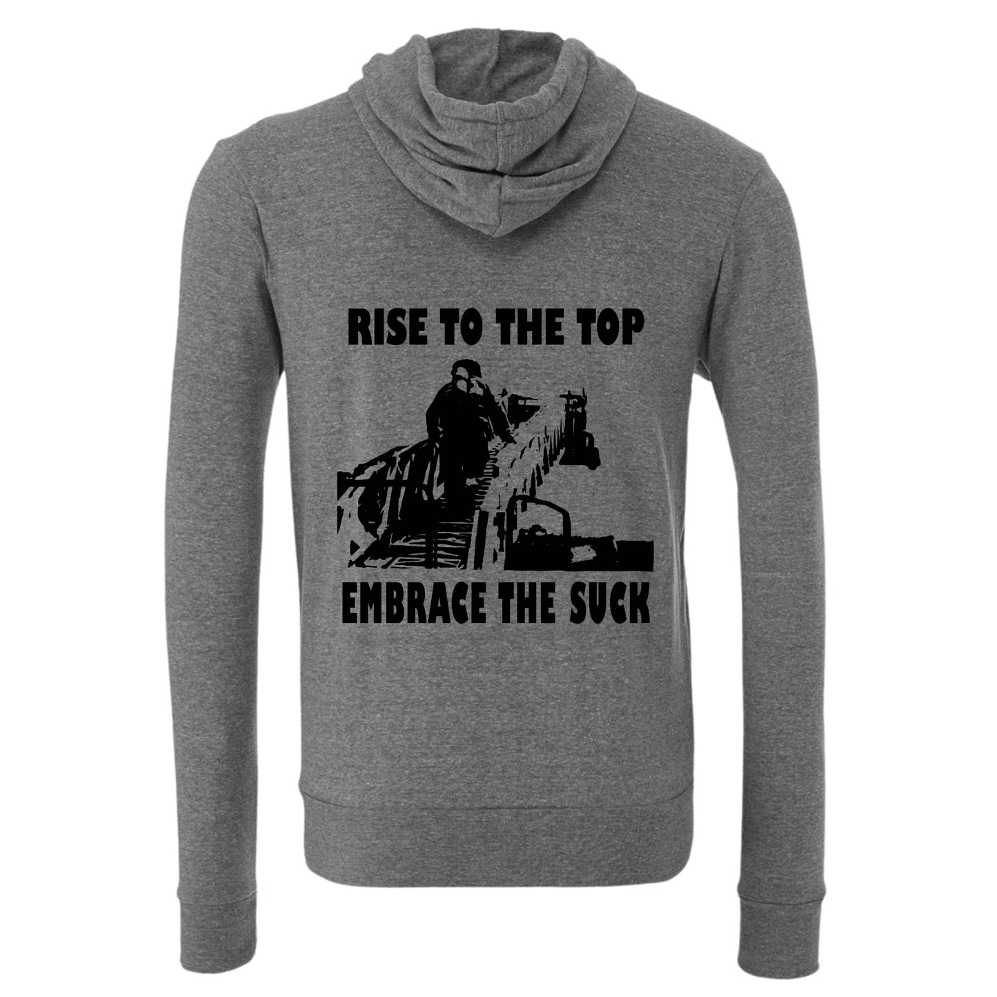 "Embrace the Suck" Zip Up Hoodie
