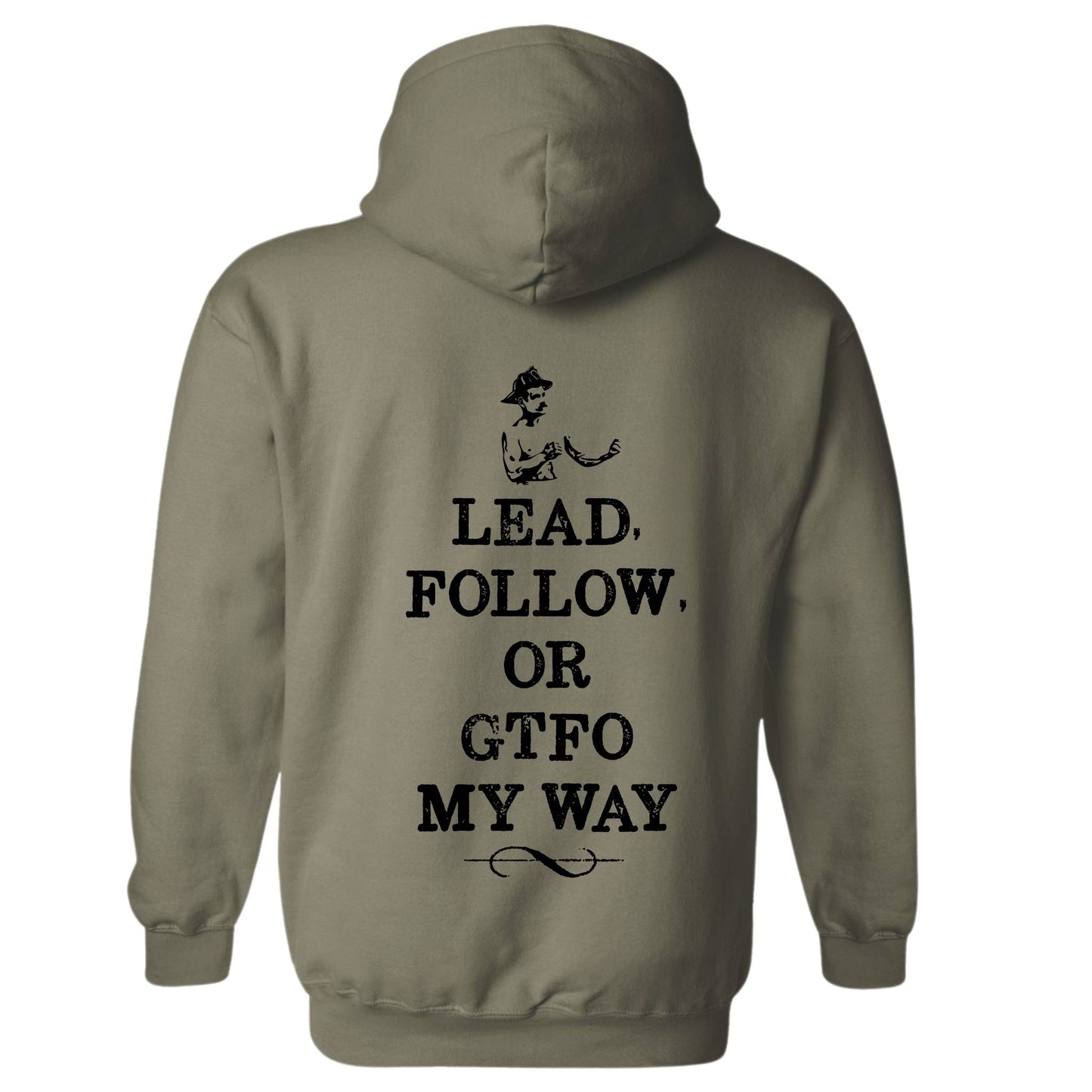 "Lead Follow or GTFO" Hoodie