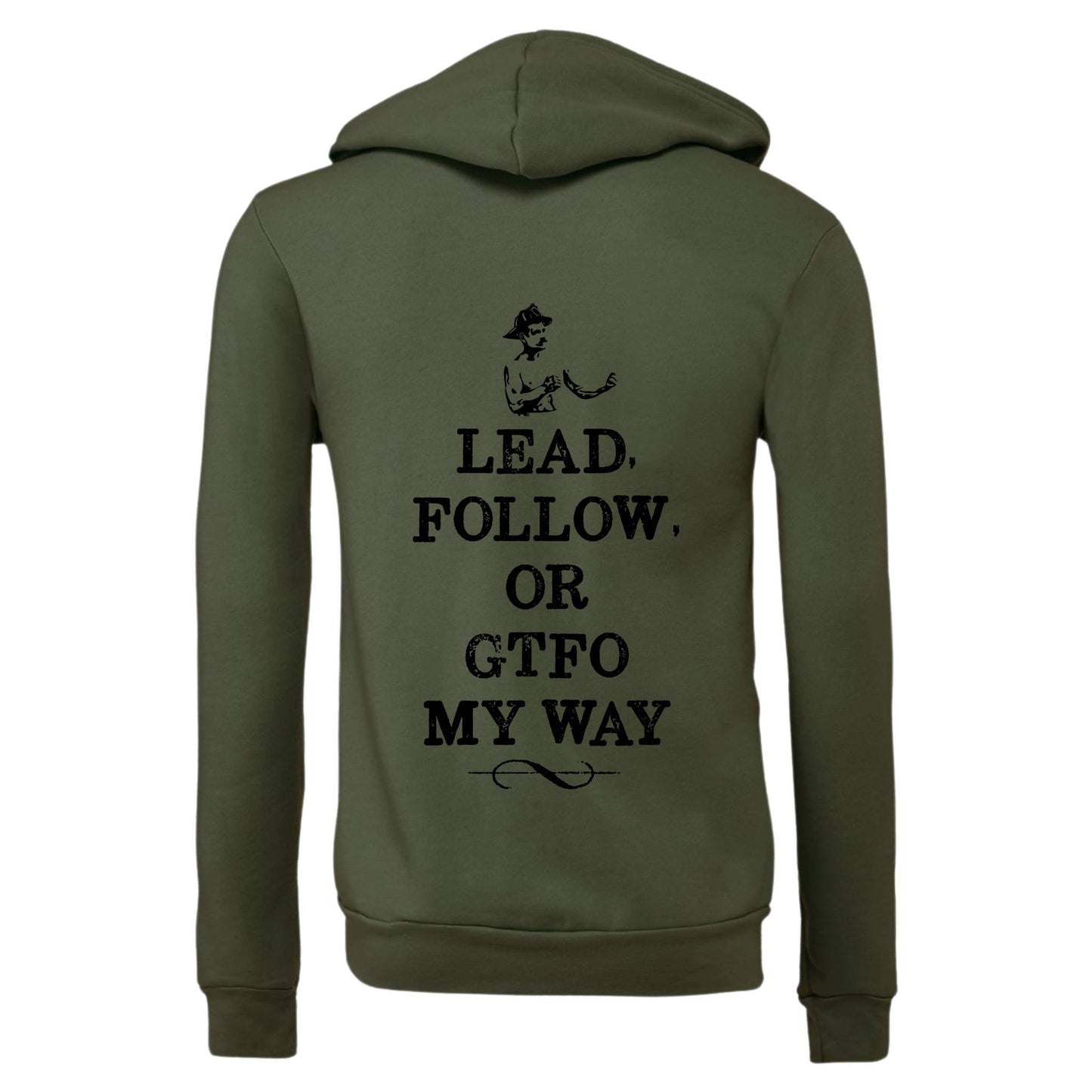 "Lead Follow or GTFO" Zip Up Hoodie