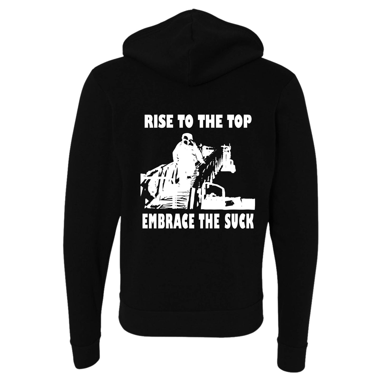 "Embrace the Suck" Zip Up Hoodie