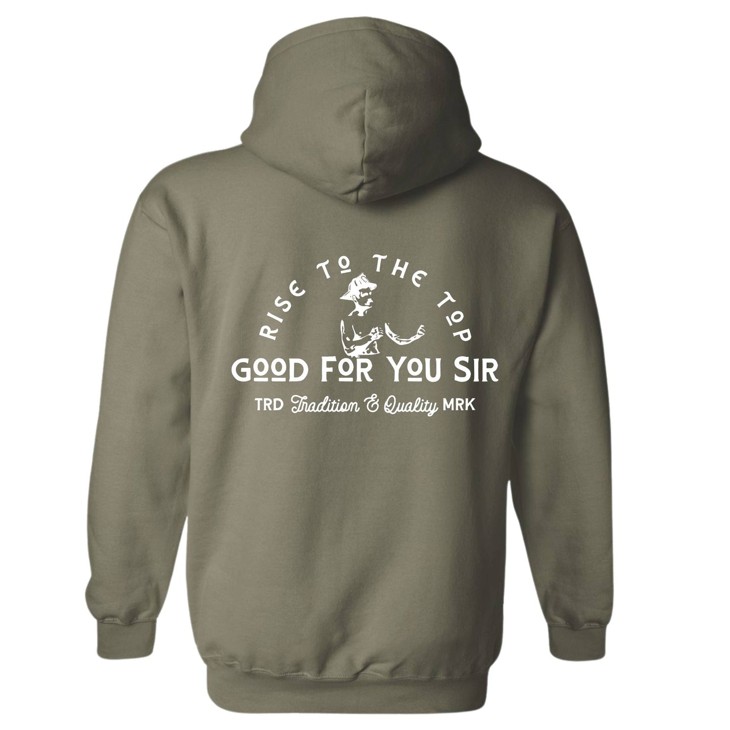 "Good For You Sir" Hoodie