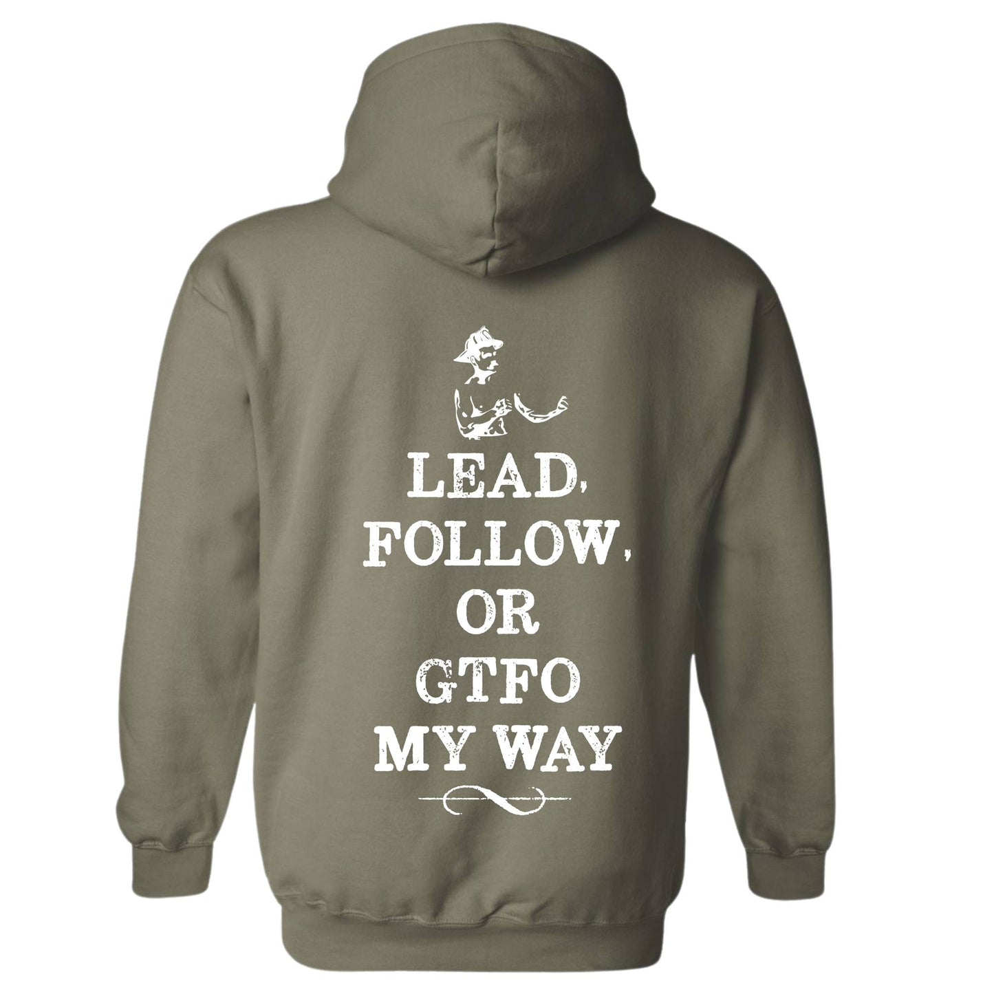 "Lead Follow or GTFO" Hoodie