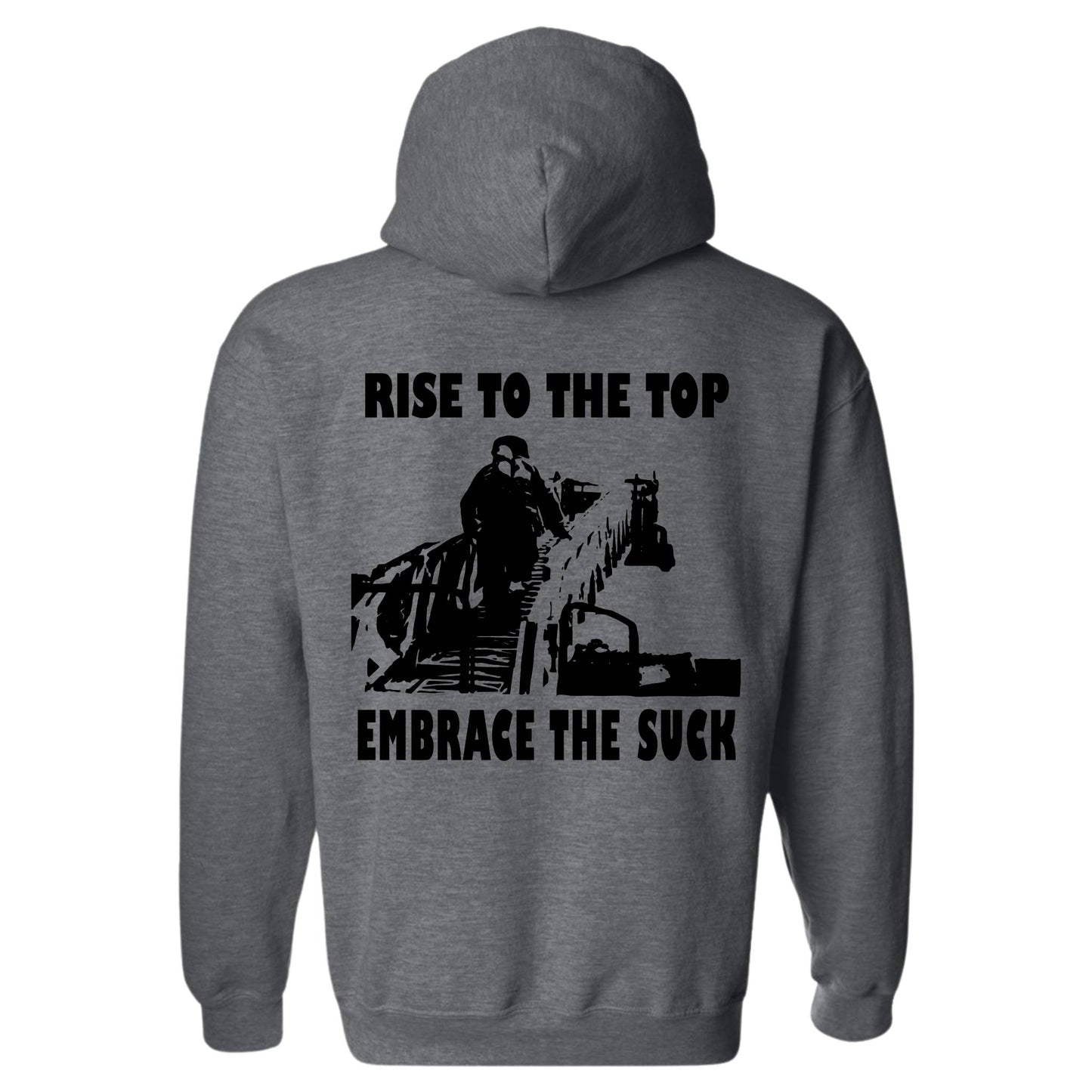 "Embrace The Suck" Hoodie