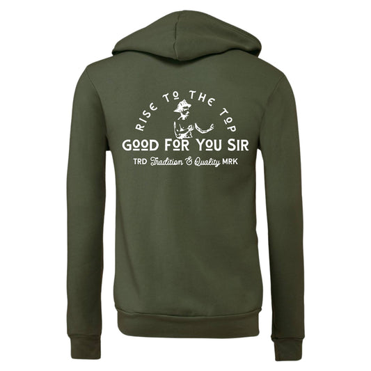 "Good For You Sir" Zip Up Hoodie